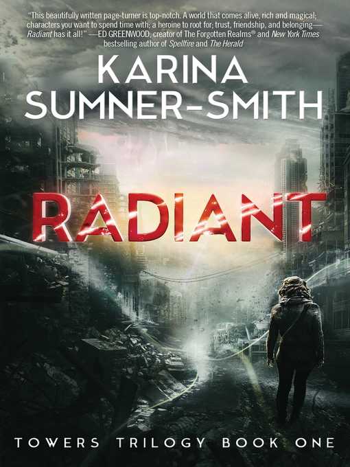 Title details for Radiant: Towers Trilogy Book One by Karina Sumner-Smith - Available